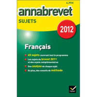 Annabrevet 2012 - Français - Sujets & corrigés