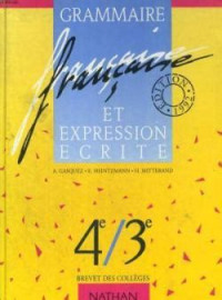 Grammaire française et expression écrite 4e/3e